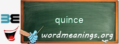 WordMeaning blackboard for quince